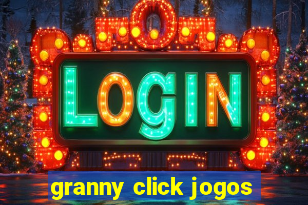 granny click jogos